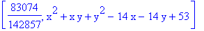 [83074/142857, x^2+x*y+y^2-14*x-14*y+53]
